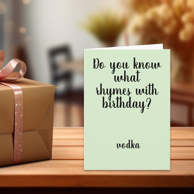 Carte Rhymes avec Anniversaire Vodka Amusant Humour (Créateur téléchargé)