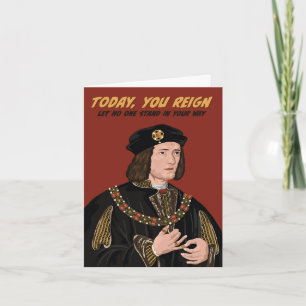 Carte Richard III Aujourd'hui tu règnes Anniversaire