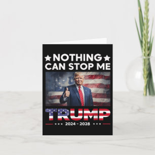 Carte Rien ne peut m'arrêter Président Trump 2024 2028