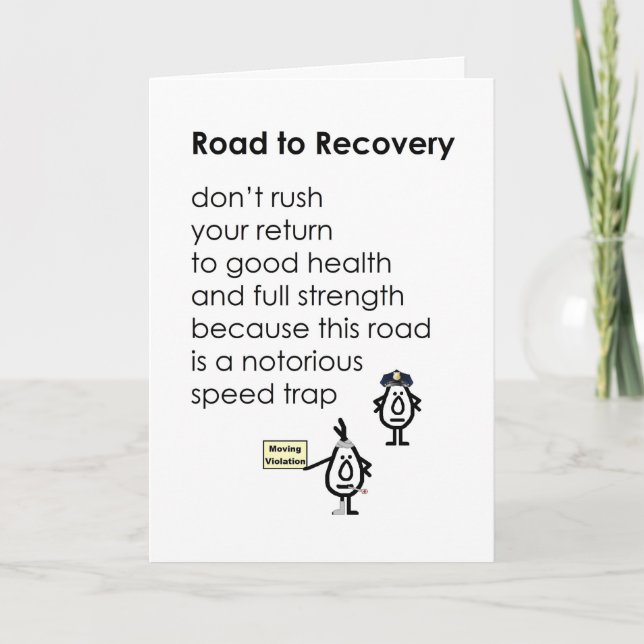 Carte Road to Recovery - un poème amusant pour le bien-ê (Devant)