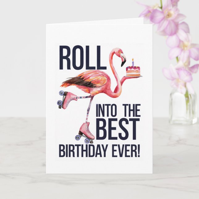 Carte Roll Into Your Best Birthday Ever Funny Flamingo (Orchidée)