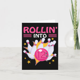 Carte Rollin' Into 12 Birthday Girl Bowling 12th Birthda