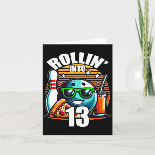 Carte Rollin Into 13 Bowling Anniversaire fête 13e anniv