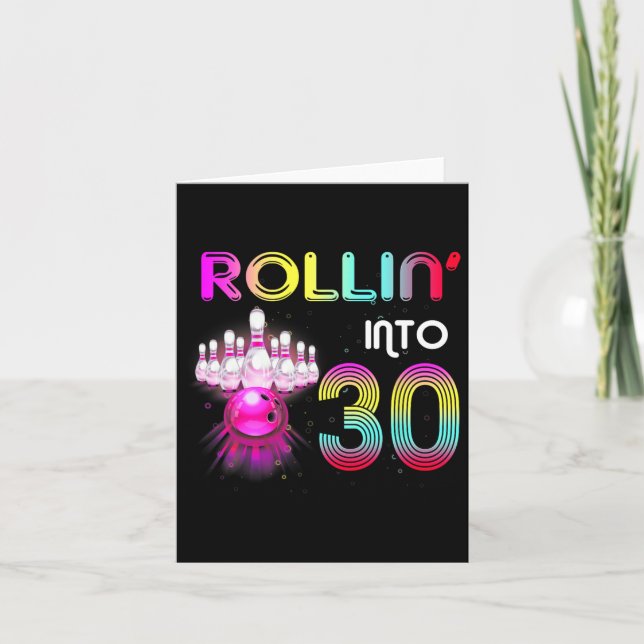 Carte Rollin Into 30 Bowling Anniversaire fête 30e anniv (Devant)