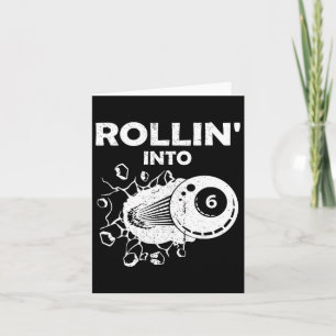Carte Rollin Into 6 Billiards 6e Anniversaire Flaming Bi