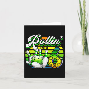 Carte Rollin' Into 6 Retro Bowling Ball 6e Anniversaire