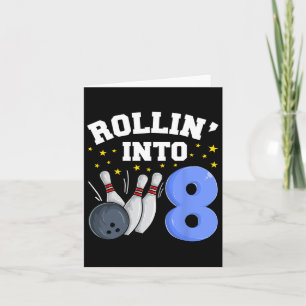 Carte Rollin’ Into 8 Birthday Boy Bowling 8th Birthday P