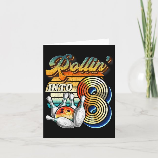 Carte Rollin Into 8 Bowling Anniversaire fête 8e Anniver (Devant)