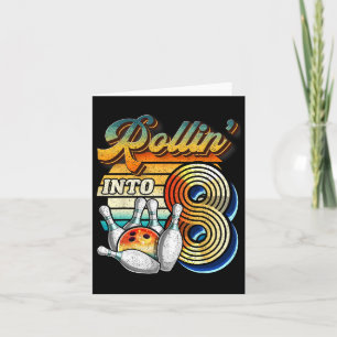 Carte Rollin Into 8 Bowling Anniversaire fête 8e Anniver