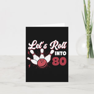 Carte Rolling In 80 Bowling 80e anniversaire 1