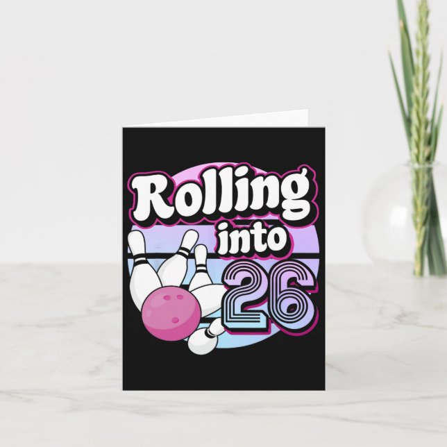 Carte Rolling Into 26 Bowling 26th Birthday 1 (Devant)