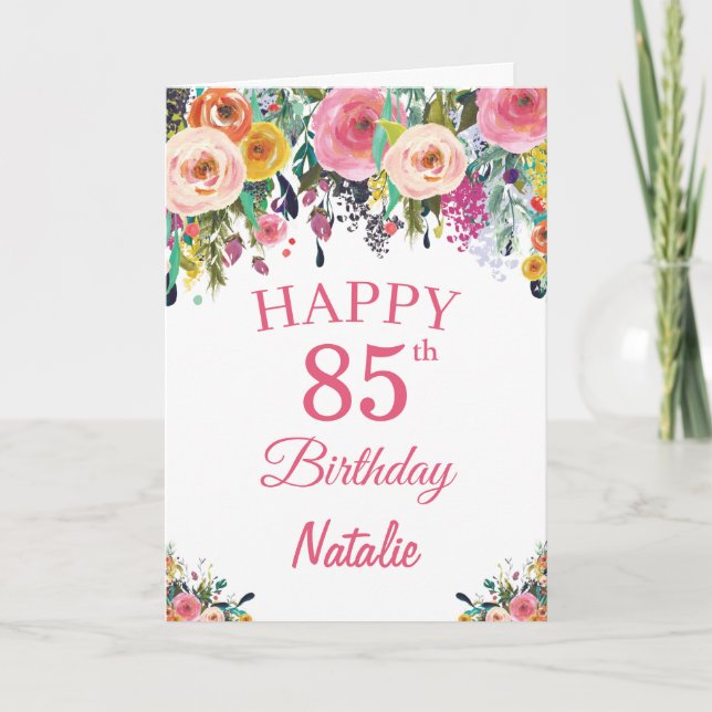 Carte rose 85e Anniversaire Fleurs florales (Devant)