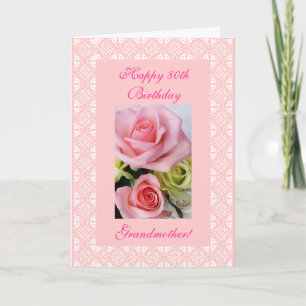 Carte Roses d'anniversaire de la 80e (âge) de la grand-m