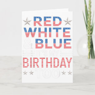 Carte Rouge Blanc &amp; Bleu C'est aussi mon anniversair