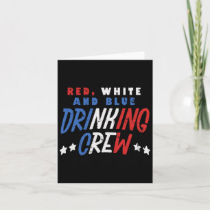 Carte Rouge Blanc Et Bleu Crew Boire Funny Usa 4e De