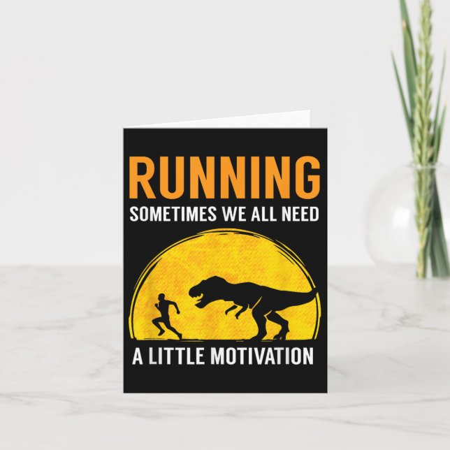 Carte Running Sometimes We All Need A Little Motivation  (Devant)