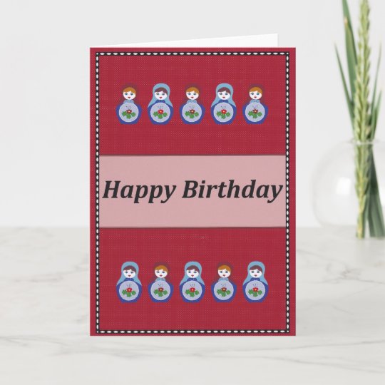 Carte Russe De Poupee De Joyeux Anniversaire Zazzle Fr