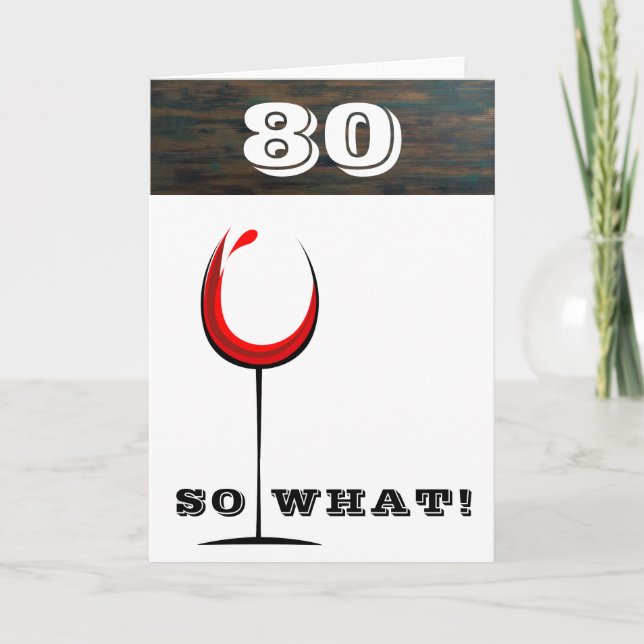Carte Rustic 80 Alors quel verre de vin rouge 80e annive (Devant)