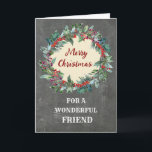 Carte Rustic Christmas Wreath Friend Joyeux Noël<br><div class="desc">Joyeux Noël pour carte d'ami avec aquarelle rustique couronne de noël,  motif vintage de tableau noir et verset réfléchi.</div>