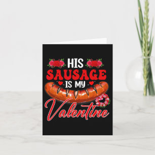 Carte Sa saucisse est ma Saint-Valentin Drôle Adulte Cou