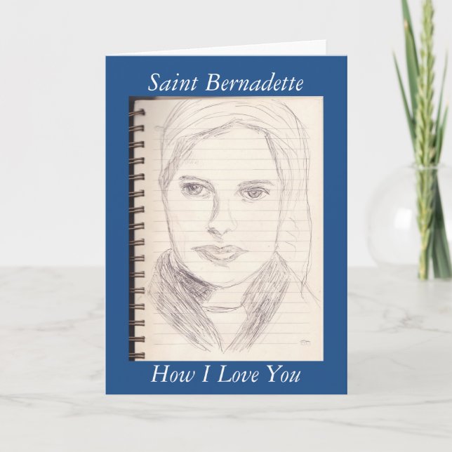 Carte Saint Bernadette Comment je t'aime (Devant)