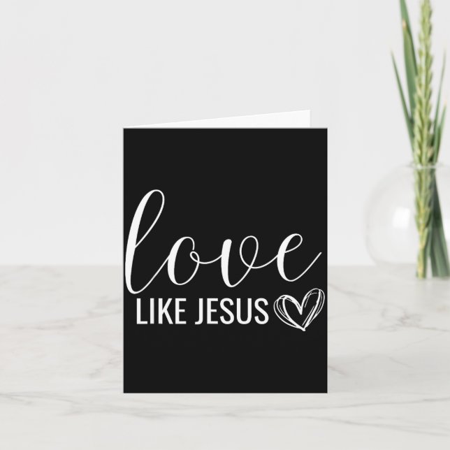 Carte Saint-Valentin Amour Chrétien Comme Jésus  (Devant)
