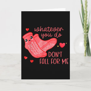 Carte Saint-Valentin Quoi que tu fasses Ne tombe pas amo