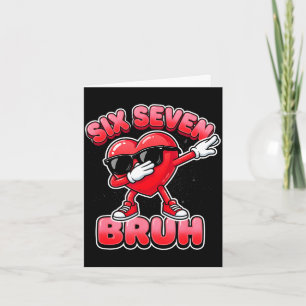 Carte Saint-Valentin six sept bruh 6 7 mème dab coeur