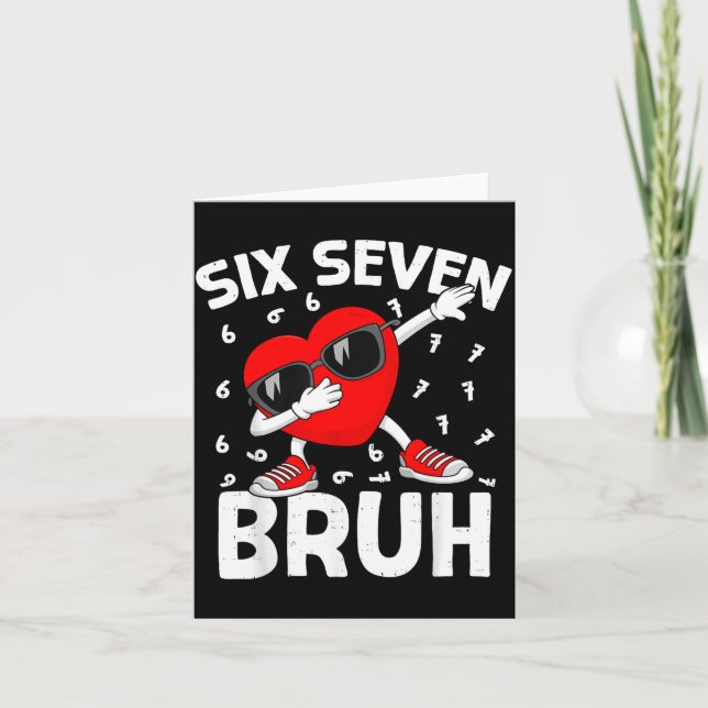 Carte Saint-Valentin Six Sept Bruh 6 7 Mème Dab Cœur B (Devant)