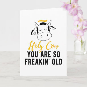 Carte Sainte Vache Vous Êtes Si Freakin Vieux Anniversai