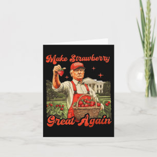 Carte Saison amusante de fraises Trump Fabriquer de la G