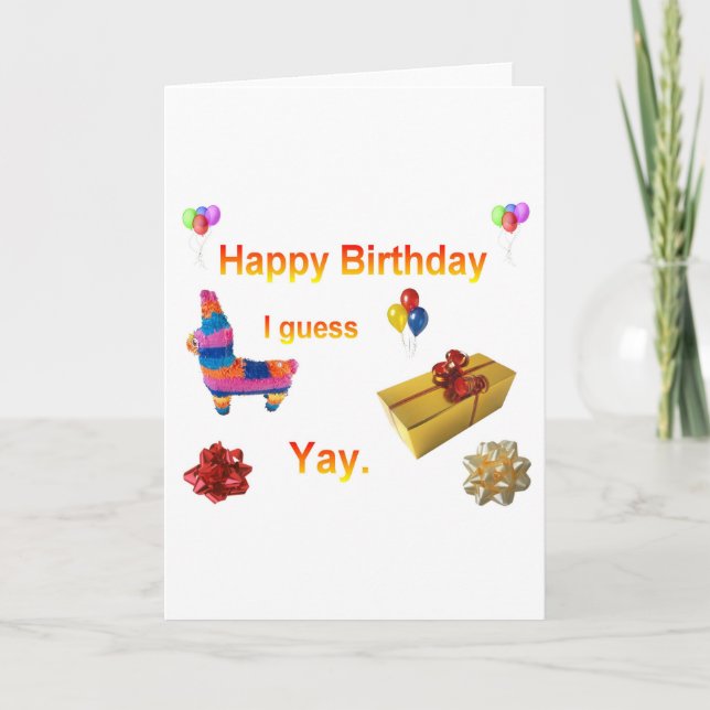 Carte Salutation d'anniversaire sarcastique (Devant)