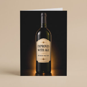 Carte S'améliore Avec L'âge Drôle Vin Anniversaire