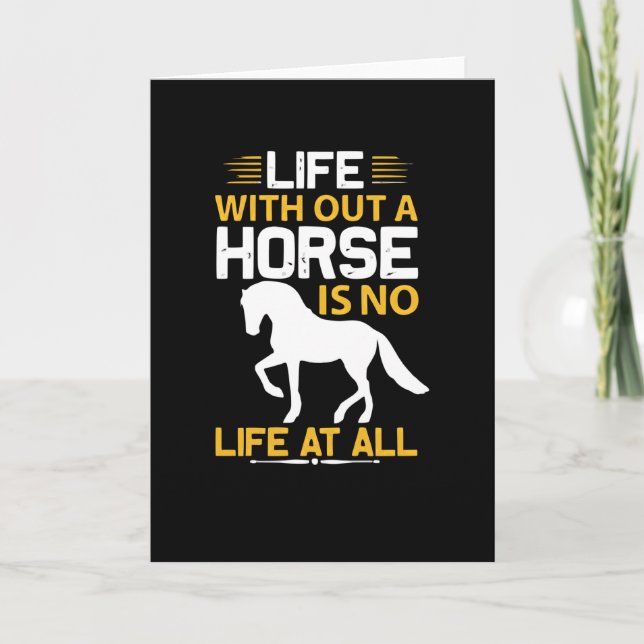Carte Sans un Cheval, il n'y a aucune Vie (Devant)