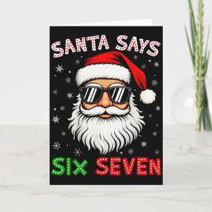 Carte Santa dit Six Seven 6 7 Gen Z Alpha Meme Slang Ch