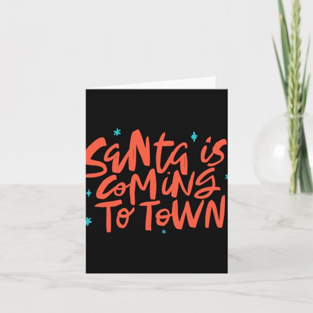 Carte Santa Is Coming To Town Holiday Design T Shirt  (Devant)