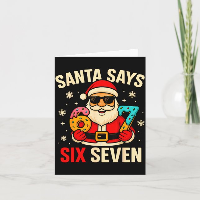 Carte Santa Says Six Seven Funny 67 Meme Christmas Boys  (Devant)
