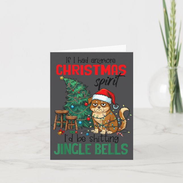 Carte Sarcastic Dog Christmas Srit Ting Jingle Bells Hum (Devant)