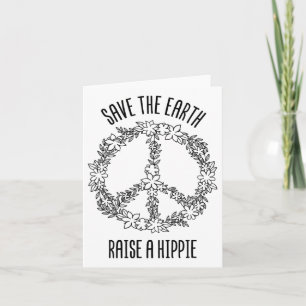 Carte Sauvez La Terre Élever Un Hippie Planète Jour des 