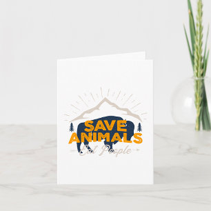 Carte Sauvez les animaux Mangez les gens
