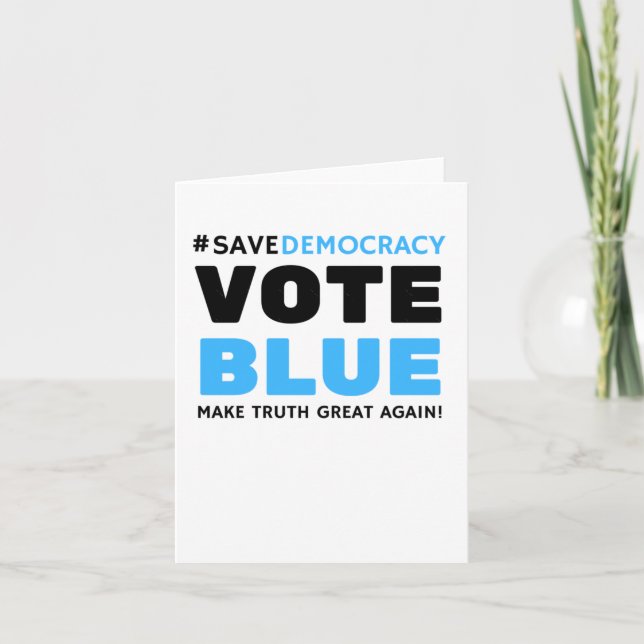 Carte Save Democracy Vote Blue Rendre la vérité une gran (Devant)
