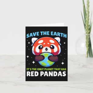 Carte Save Earth Red Panda Design - Drôle Animal Earth D