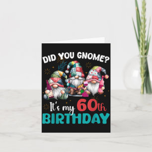 Carte Saviez-vous que c'est mon 60e anniversaire Gnome 6