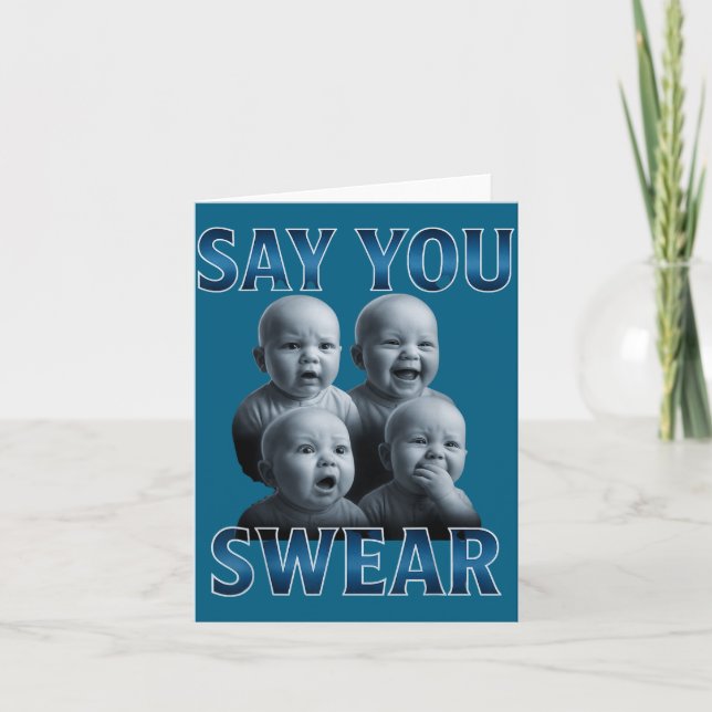 Carte Say You Swear Ai Niche Baby Holding Back Laugh Gen (Devant)