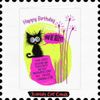 Carte Scaredy Cat "Vous êtes étourdi?" Anniversaire