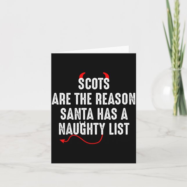 Carte Scots Are The Reason Santa Has A Naughty List  (Devant)