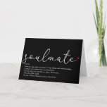 Carte Script Love Heart Soulmate Définition<br><div class="desc">Ressources humaines pour that very special in your life,  your soulmate,  to create a unique valentine,  Christmas or birthday poison. A perfect way to show them how amazing they are every day. Designed by Thisisnotme</div>