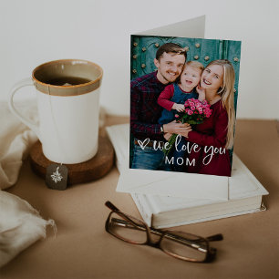 Carte Script moderne simple et photo   We Love You Mom