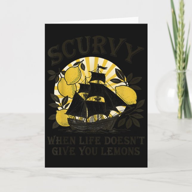 Carte Scurvy Quand La Vie Ne Vous Donne Pas Des Citrons  (Devant)
