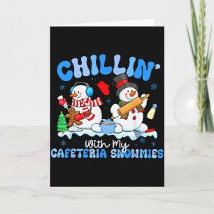 Carte Se détendre avec mes Snowmies de cantine Dame de m